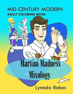 Martini Madness Mixology: Mid-Century Modern Adult Coloring Book 1