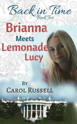 Carol Russell - Brianna Meets Lemonade Lucy, Häftad. Tillgänglighet: Lägg i varukorg