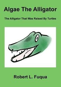 bokomslag Algae The Alligator