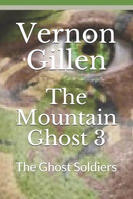 The Mountain Ghost 3: The Ghost Soldiers 1