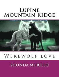 bokomslag Lupine Mountain Ridge: Werewolf love