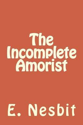 bokomslag The Incomplete Amorist