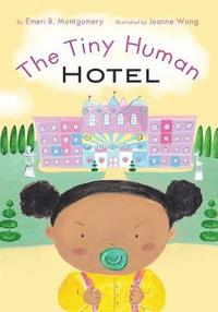 bokomslag The Tiny Human Hotel