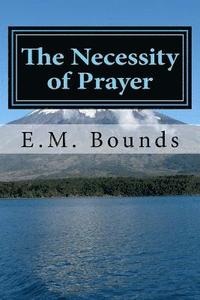 bokomslag The Necessity of Prayer