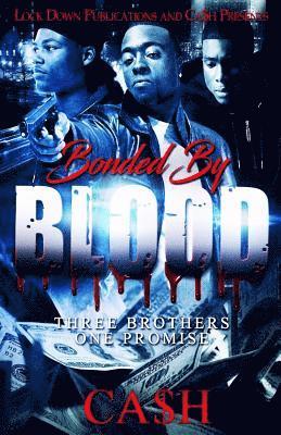 Bonded by Blood: Three Brothers, One Promise 1