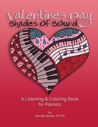 bokomslag Valentines Day Shades of Sound: A Listening & Coloring Book for Pianists