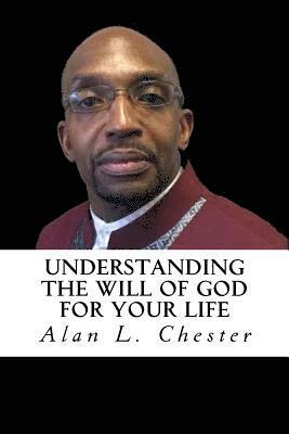 Understanding the Will of God for Your Life 1