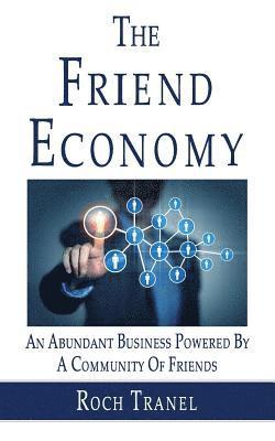The Friend Economy 1