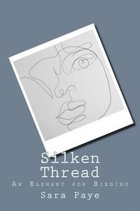 bokomslag Silken Thread: An Element for Binding