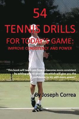 bokomslag 54 Tennis Drills for Today's Game: Improve Consistency and Power