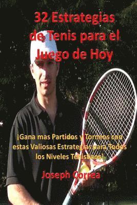 32 Estrategias de tenis para el juego de hoy: ¡Las 32 estrategias más valiosas que alguna vez aprenderá! 1