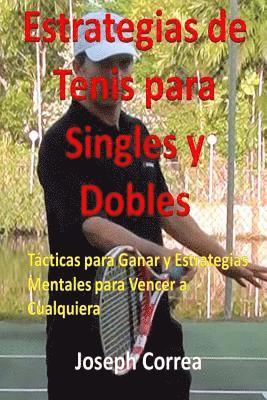 bokomslag Estrategias de Tenis Para Singles y Dobles: Tácticas Para Ganar y Estrategias Mentales Para Vencer a Cualquiera