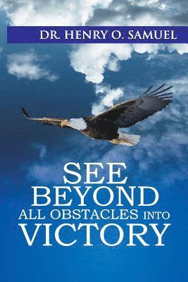 See Beyond All Obstacles Into Victory 1