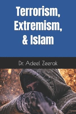 Terrorism, Extremism, and Islam 1