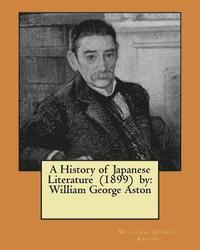 bokomslag A History of Japanese Literature (1899) by: William George Aston