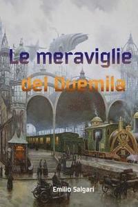 bokomslag Le meraviglie del Duemila