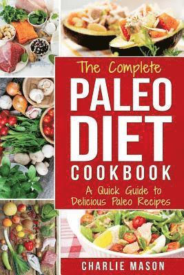 bokomslag The Complete Paleo Diet Cookbook