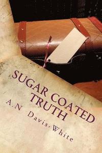 bokomslag Sugar Coated Truth