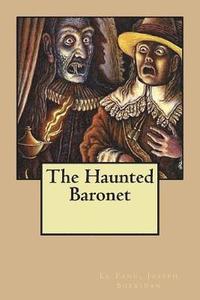 bokomslag The Haunted Baronet