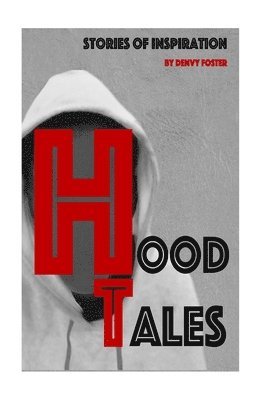 Hood Tales 1