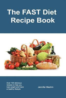 The FAST Diet Recipe Book 1