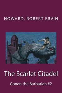 bokomslag The Scarlet Citadel: Conan the Barbarian #2