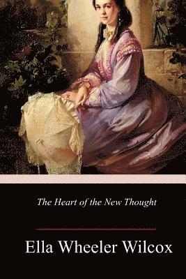 The Heart of the New Thought 1