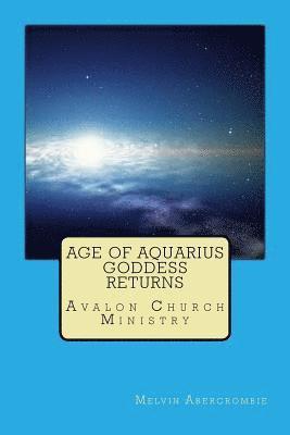 Age of Aquarius Goddess returns 1