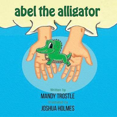 bokomslag Abel The Alligator