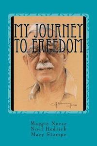 bokomslag My Journey to Freedom