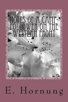 Notes of a Camp-Follower on the Western Front 1