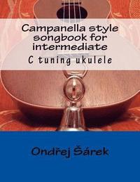 bokomslag Campanella style songbook for intermediate: C tuning ukulele