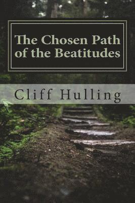 bokomslag The Chosen Path of the Beatitudes