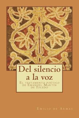 Del silencio a la voz: El testamento poético de Emanuel Martín de Toledo 1