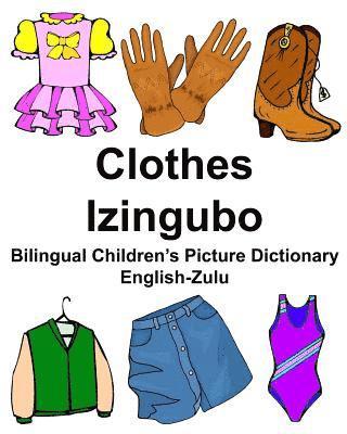 English-Zulu Clothes/Izingubo Bilingual Children's Picture Dictionary 1