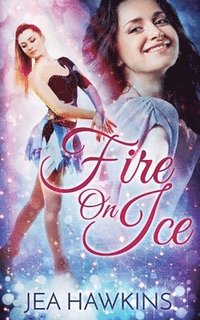 bokomslag Fire On Ice