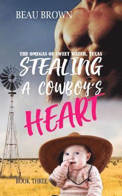 bokomslag Stealing A Cowboys Heart