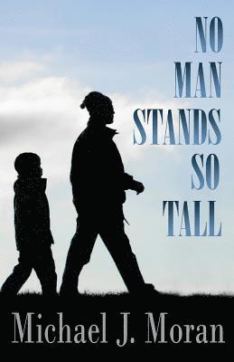 No Man Stands So Tall 1