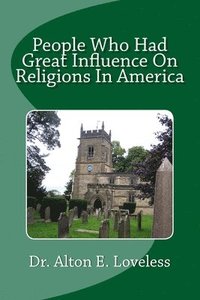 bokomslag People Who Had Great Influence On Religions In America