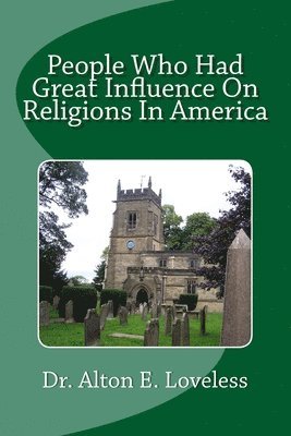 People Who Had Great Influence On Religions In America 1