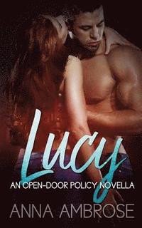 bokomslag Lucy: An Open-Door Policy Novella