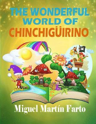 The Wonderful world of Chinchiguirino 1