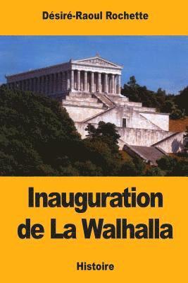 bokomslag Inauguration de La Walhalla