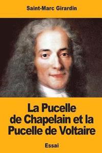 bokomslag La Pucelle de Chapelain et la Pucelle de Voltaire