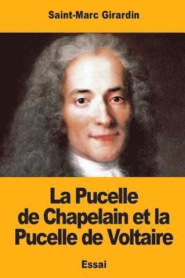La Pucelle de Chapelain et la Pucelle de Voltaire 1