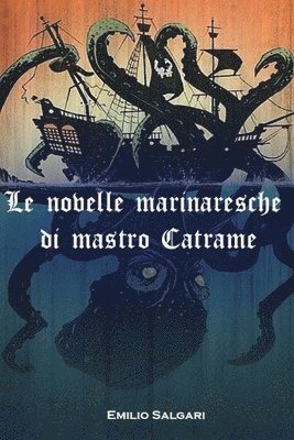 bokomslag Le novelle marinaresche di mastro Catrame