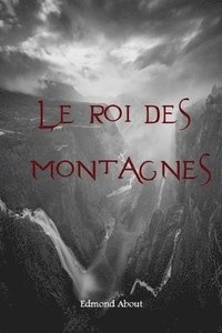 bokomslag Le roi des montagnes
