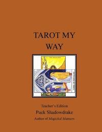 bokomslag Tarot My Way Teachers Edition
