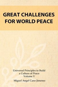 bokomslag Great Challenges for World Peace