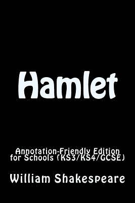 Hamlet: Annotation-Friendly Edition for Schools (KS3/KS4/GCSE) 1